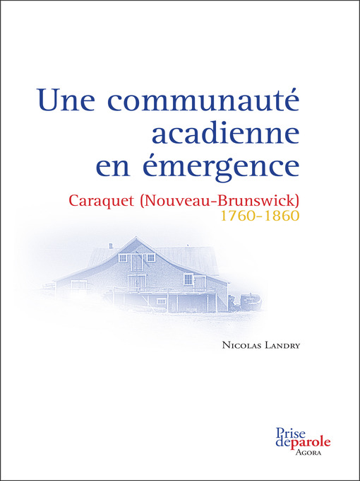Title details for Une communauté acadienne en émergence by Nicolas Landry - Available